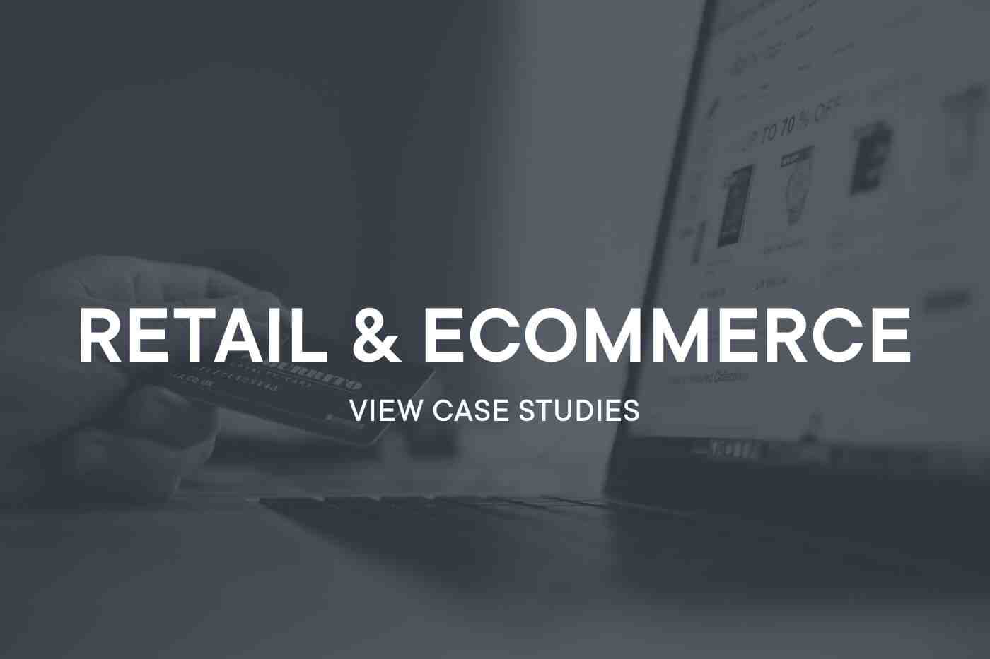 Retail & Ecommerce